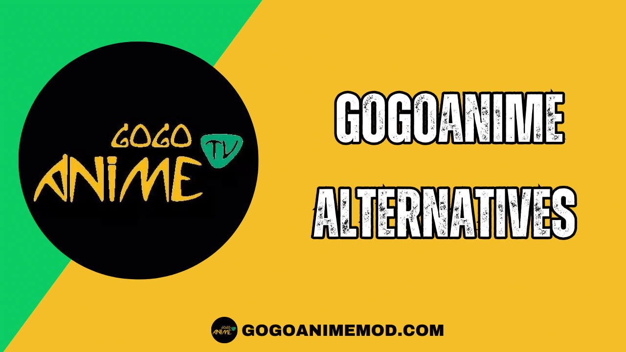 GoGoAnime Alternatives